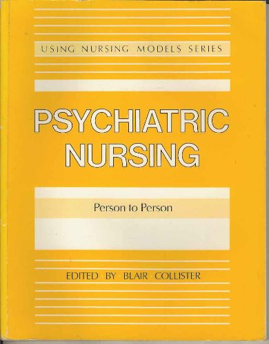 9780340417720: Psychiatric Nursing: Person to Person (USING NURSING MODELS)
