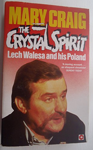 Beispielbild fr The Crystal Spirit: Lech Walesa and His Poland (Coronet Books) zum Verkauf von WorldofBooks