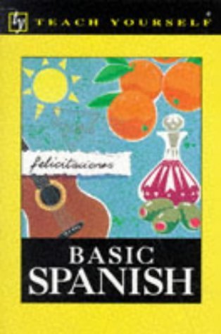Stock image for Teach Yourself Basic Spanish for sale by The London Bookworm