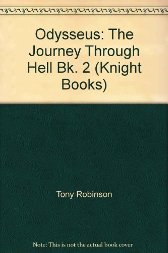 Imagen de archivo de Odysseus: The Journey Through Hell Bk. 2 (Knight Books) a la venta por AwesomeBooks