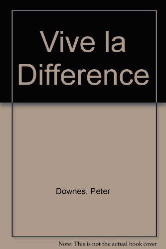 Vive LA Difference (9780340422953) by Peter Downes; Beatrice Levasseur