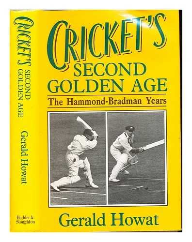 Stock image for Cricket's Second Golden Age: The Hammond-Bradman Years for sale by WorldofBooks