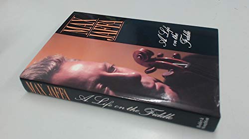 A LIFE ON THE FIDDLE- - - signed- - - -