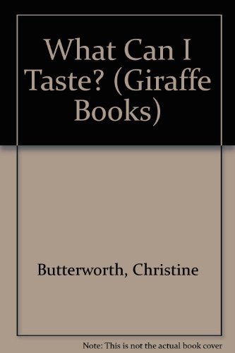 Beispielbild fr What Can I Taste? (Giraffe Books) zum Verkauf von AwesomeBooks