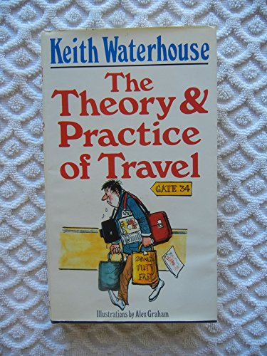 Imagen de archivo de The Theory and Practice of Travel a la venta por WorldofBooks