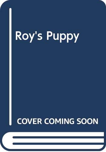 Imagen de archivo de Roy's Puppy a la venta por AwesomeBooks