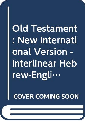 Stock image for The Interlinear NIV Hebrew-English Old Testament for sale by Cambridge Rare Books