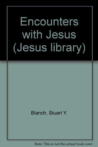 Stock image for Encounters with Jesus (Jesus library) for sale by WorldofBooks