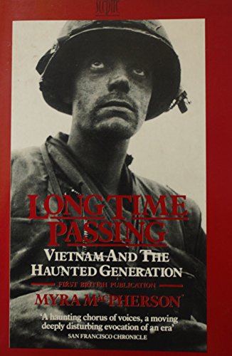 Stock image for Long Time Passing: Vietnam and the Haunted Generation for sale by AwesomeBooks