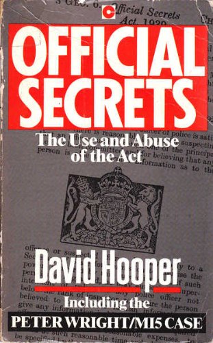 Beispielbild fr Official Secrets: The Use and Abuse of the Act (Coronet Books) zum Verkauf von WorldofBooks