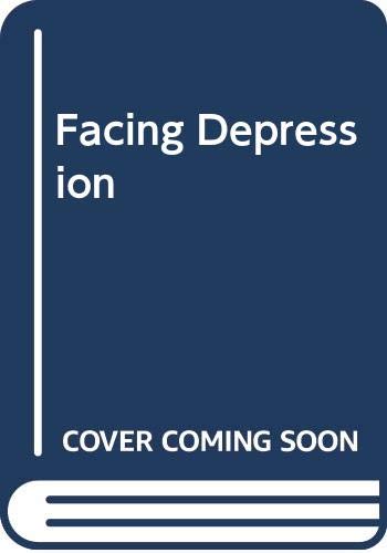Imagen de archivo de Facing Depression a la venta por AwesomeBooks