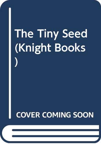 9780340428368: The Tiny Seed (Knight Books)