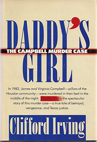 Stock image for DADDY'S GIRL: THE CAMPBELL MURDER CASE for sale by BOOK COLLECTORS GALLERY