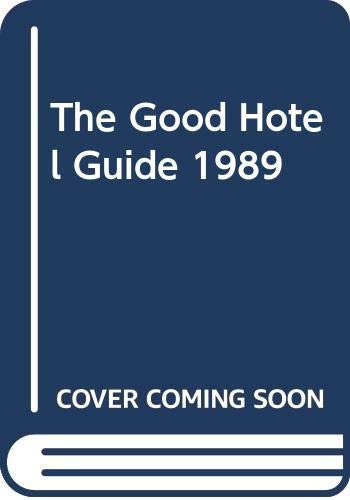 Imagen de archivo de The Good Hotel Guide 1989 a la venta por AwesomeBooks