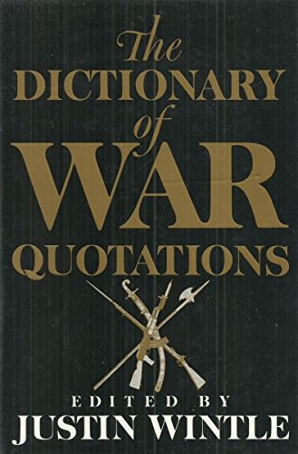 Beispielbild fr The Dictionary of War Quotations zum Verkauf von WorldofBooks