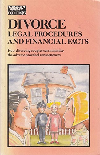 Beispielbild fr Divorce: Legal Procedures and Financial Facts zum Verkauf von AwesomeBooks