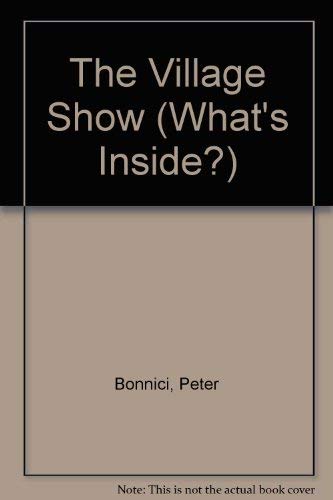 Stock image for The Village Show (What's Inside S.) for sale by WorldofBooks