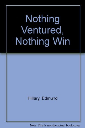 Imagen de archivo de Nothing Ventured, Nothing Win a la venta por ThriftBooks-Atlanta