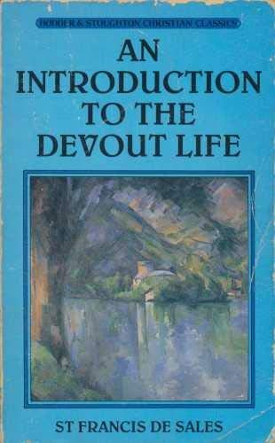9780340487020: An Introduction to the Devout Life (Christian classics)