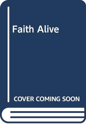 Beispielbild fr Faith Alive zum Verkauf von Better World Books