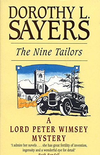 Stock image for The Nine Tailors: Lord Peter Wimsey Book 11: Changes Rung on an Old Theme in Two Short Touches and Two Full Peals (Crime Club S.) for sale by WorldofBooks