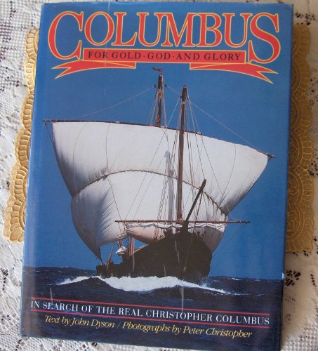 Imagen de archivo de Columbus for Gold God and Glory a la venta por Once Upon A Time Books