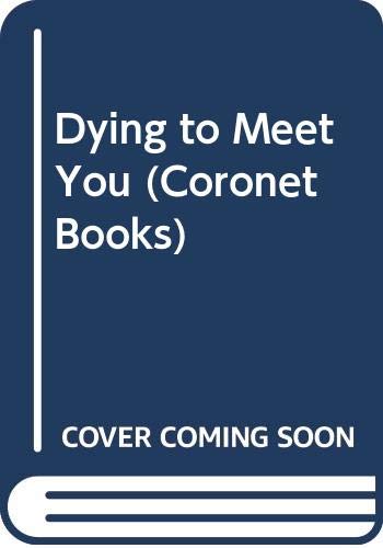 9780340488379: Dying to Meet You (Coronet Books)