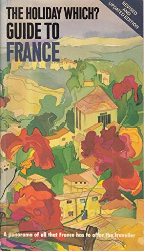 Stock image for The Holiday Which? Guide to France for sale by J J Basset Books, bassettbooks, bookfarm.co.uk
