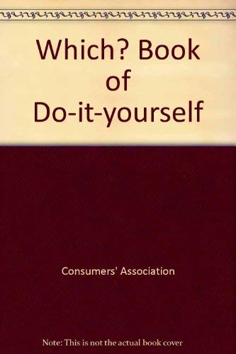 The " Which?" Book of Do-it-yourself (9780340488744) by Holloway, David
