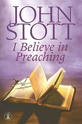 Stock image for I Believe in Preaching for sale by AwesomeBooks