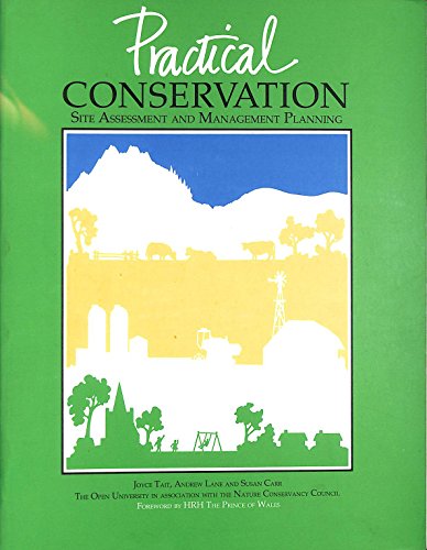 Imagen de archivo de Practical Conservation : Site Assessment and Management Planning a la venta por Better World Books Ltd