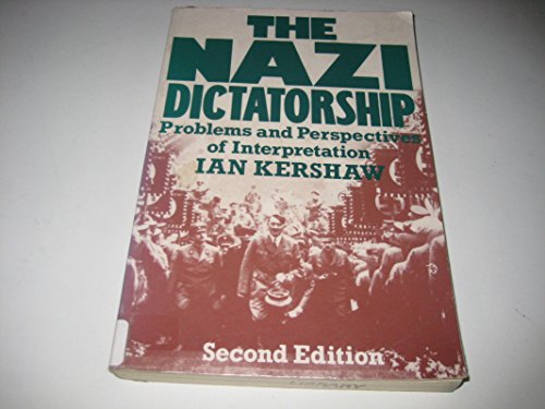 Imagen de archivo de The Nazi dictatorship: Problems and perspectives of interpretation a la venta por Wonder Book