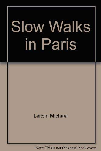 Beispielbild fr Slow Walks in Paris zum Verkauf von WorldofBooks