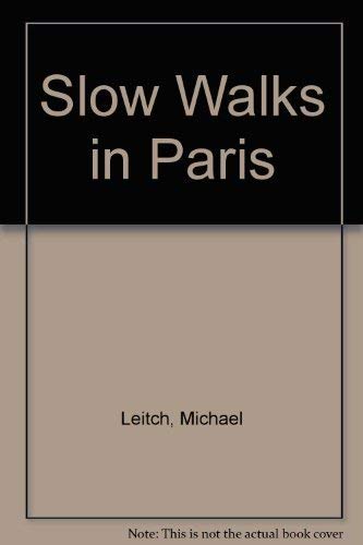 9780340491508: Slow walks in Paris: A visitor's companion