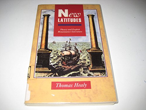 Imagen de archivo de New Latitudes : Theory and English Renaissance Literature a la venta por Better World Books