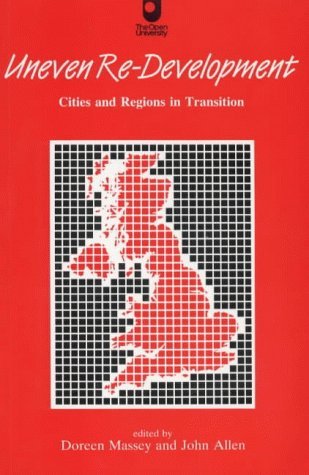 Imagen de archivo de Uneven Re-Development. Cities and Regions in Transition (Restructing Britain) a la venta por WorldofBooks