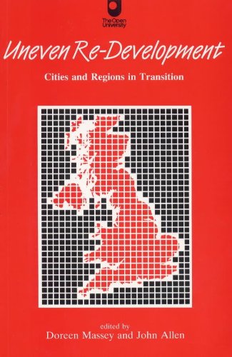 Stock image for Uneven Re-Development. Cities and Regions in Transition (Restructing Britain) for sale by WorldofBooks