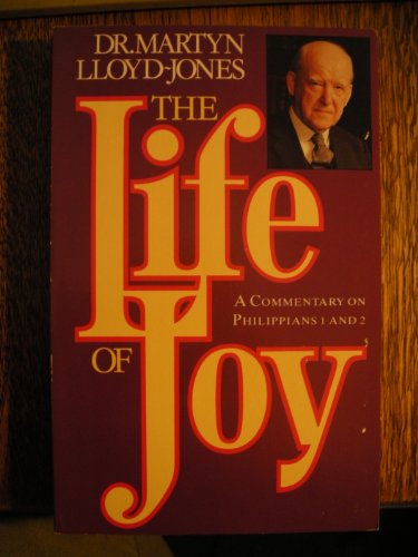 9780340495438: The Life of Joy: Philippians: Commentary on Philippians 1 and 2 v. 1