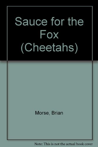 Imagen de archivo de Sauce for the Fox (Cheetahs S.) a la venta por Reuseabook
