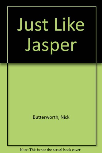 Stock image for Just Like Jasper for sale by WorldofBooks