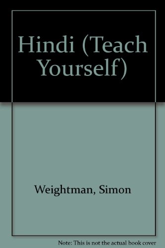 Teach Yourself Hindi New Edition: Book & Double Cassette Pack (TYL) (9780340496510) by Weightman, Simon; Snell, Dr Rupert