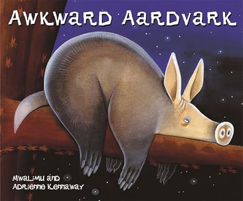 Stock image for Awkward Aardvark for sale by WorldofBooks