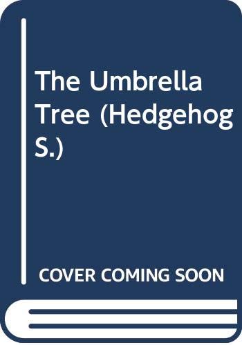 Beispielbild fr The Umbrella Tree (Hedgehog S.) zum Verkauf von Goldstone Books
