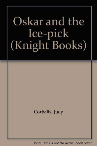 Beispielbild fr Oskar and the Ice-pick (Knight Books) zum Verkauf von WorldofBooks