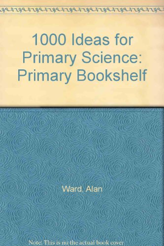 Imagen de archivo de 1000 Ideas for Primary Science (Primary bookshelf) a la venta por Bahamut Media