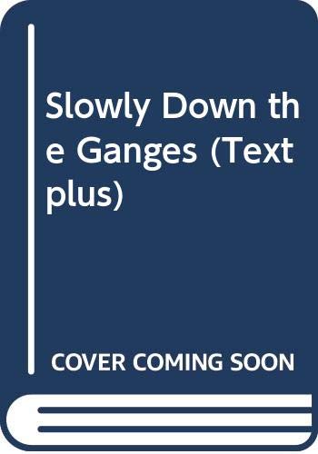 Stock image for Slowly Down the Ganges (Textplus) for sale by WorldofBooks