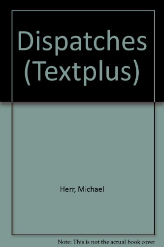 Stock image for Dispatches (Textplus) for sale by WorldofBooks