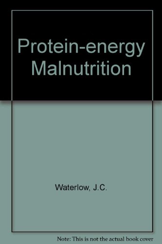 Stock image for Protein-Energy Malnutrition for sale by Better World Books Ltd