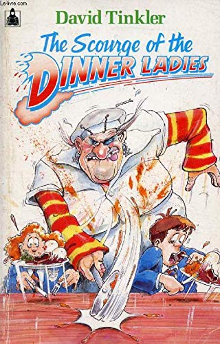 Stock image for The Scourge of the Dinner Ladies (Knight Books) for sale by MusicMagpie
