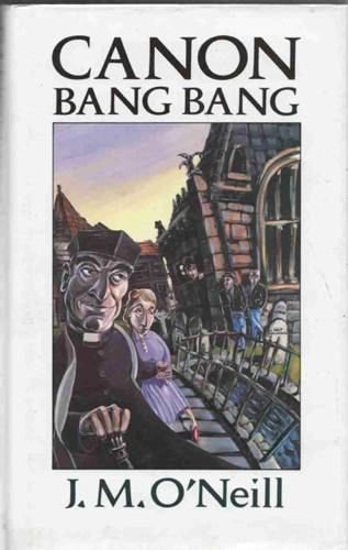 Stock image for Canon Bang Bang: A Novel for sale by Hourglass Books